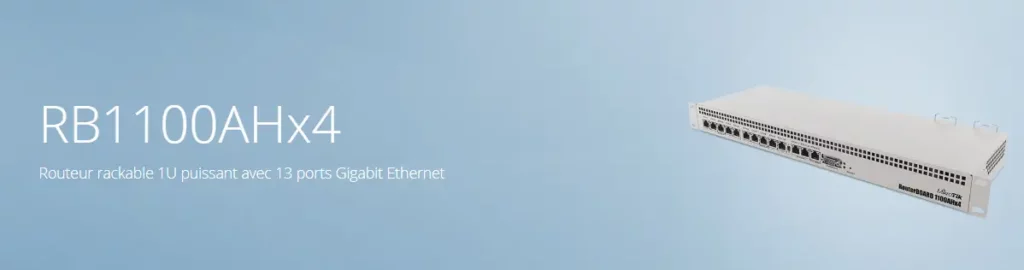 MikroTik RB1100AHx4 – Routeur rackable 13 ports Gigabit ARM quad-core avec RouterOS L6